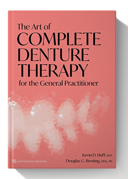 The Art of Complete Denture Therapy for the General Practitioner