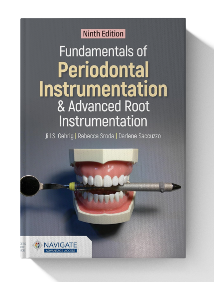 Fundamentals of Periodontal Instrumentation and Advanced Root Instrumentation 9th Edition